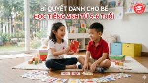 Bí quyết cho bé học tiếng anh từ 5-6 tuổi