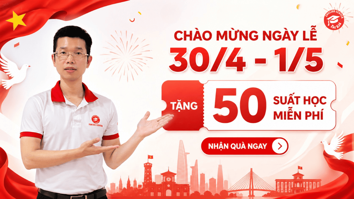 For Kid mừng lễ 30/4 1/5